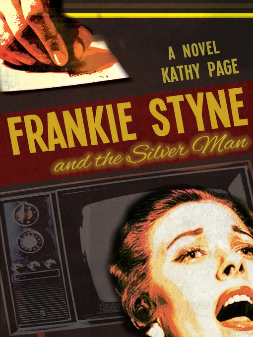 Title details for Frankie Styne & the Silver Man by Kathy Page - Available